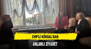 CHP'li Köksal'dan Anlamlı Ziyaret