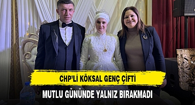 CHP'li Köksal Genç Çiftin Mutluluğuna Ortak Oldu