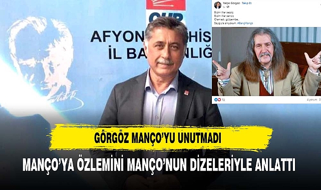 CHP Parti Meclisi Üyesi Yalçın Görgöz’den şiirli anma