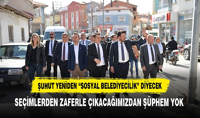 CHP SUHUTDA "SOSYAL BELEDİYECİLİK" DİYECEK