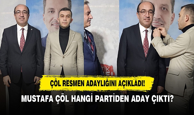 Çöl Resmen Adaylığını Açıkladı!