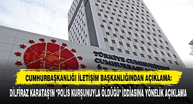 Cumhurbaşkanlığı İletişim Başkanlığından Açıklama: