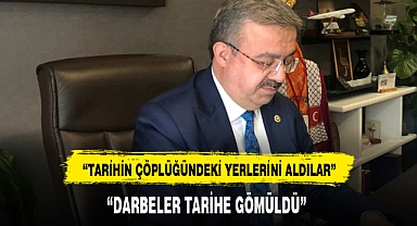 “DARBELER TARİHE GÖMÜLDÜ”