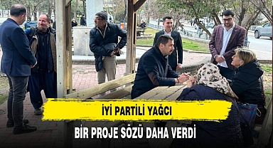İYİ Partili Yağcı'dan Bir Proje Sözü Daha