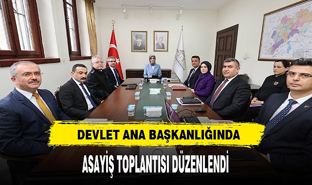 Devlet Ana Başkanlığında Asayiş Toplantısı Düzenlendi