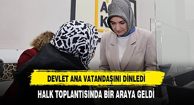 Devlet Ana Vatandaşını Dinledi