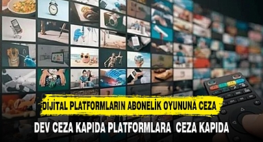 Dijital platformların abonelik oyununa 1,1 milyon TL ceza!