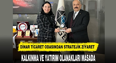Dinar Ticaret Odasından Stratejik Ziyaret