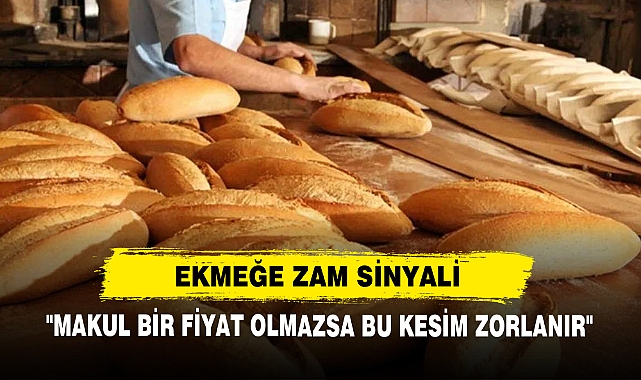 Ekmeğe Zam Sinyali