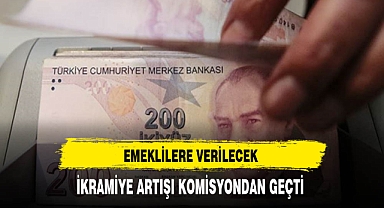 Emeklilere Verilecek İkramiye Komisyondan Geçti