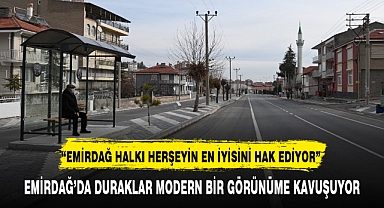EMİRDAĞ’DA DURAKLAR MODERN BİR GÖRÜNÜME KAVUŞUYOR
