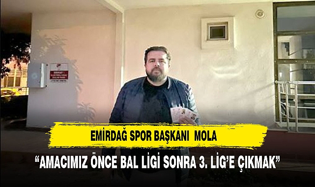 Emirdağlı ekip "3. Lige çıkmak istiyoruz"