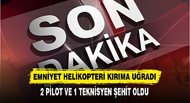EMNİYET HELİKOPTERİ KIRIMA UĞRADI