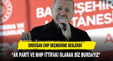 Erdoğan CHP'li seçmene seslendi: Alternatifsiz değilsiniz