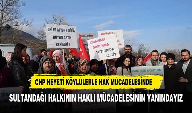 Erhan Sultandağı halkının haklı mücadelesinde yanında oldu