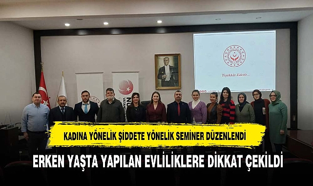 ERKEN YAŞTA YAPILAN EVLİLİKLERE DİKKAT ÇEKİLDİ