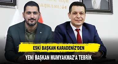 Eski Başkan Karadeniz'den Yeni Başkan Mumyakmaz'a Tebrik