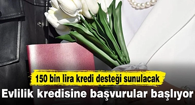 Evlilik kredisine başvurular başlıyor