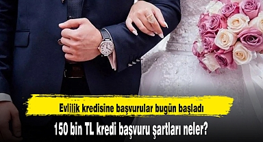 Evlilik kredisine başvurular bugün başladı