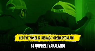 FETÖ'ye Yönelik 'Kıskaç-7 Operasyonları'