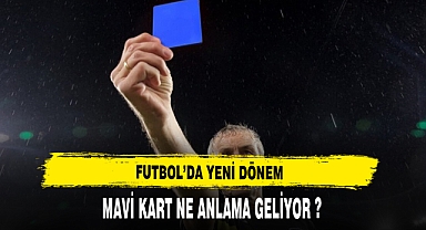 Futbolda devrim gibi karar! Mavi kart uygulaması hayata geçiriliyor