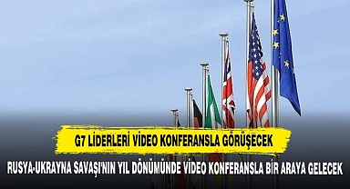 G7 Liderleri Video Konferansla Görüşecek