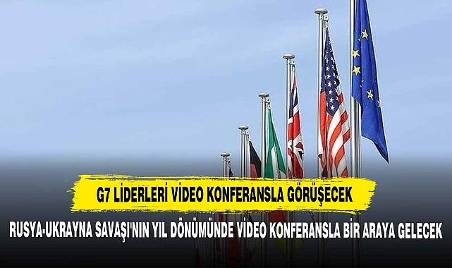 G7 Liderleri Video Konferansla Görüşecek