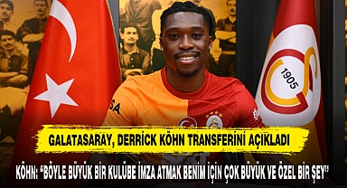 Galatasaray, Derrick Köhn Transferini Açıkladı