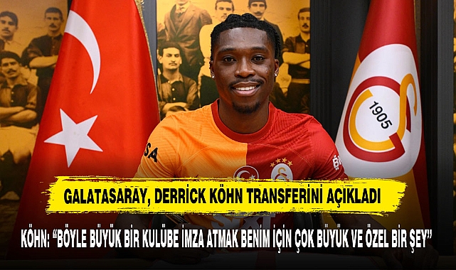 Galatasaray, Derrick Köhn Transferini Açıkladı