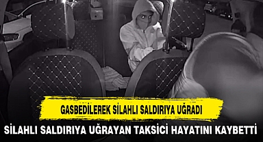 GASBEDİLEREK SİLAHLI SALDIRIYA UĞRADI