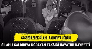 GASBEDİLEREK SİLAHLI SALDIRIYA UĞRADI