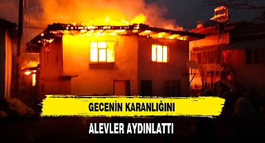 Gecenin Karanlığını Alevler Aydınlattı