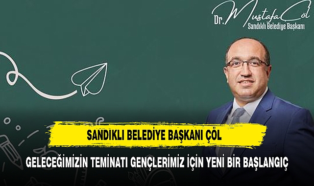 “GELECEĞİMİZİN TEMİNATI OLAN GENÇLERİMİZ İÇİN YENİ BİR BAŞLANGIÇ”