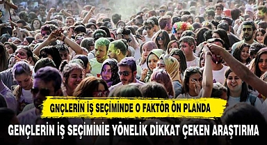 Gençler prestiji yüksek maaşa tercih ediyor