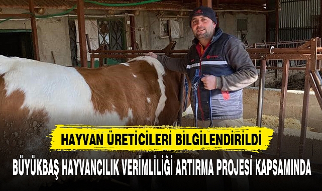 HAYVAN ÜRETİCİLERİ BİLGİLENDİRİLDİ