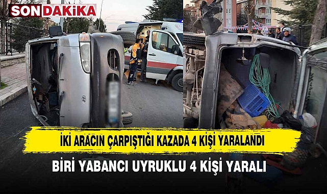 İki Aracın Çarpıştığı Kazada 4 Kişi Yaralandı