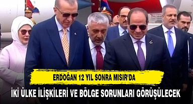 İKİ ÜLKE İLİŞKİLERİ VE BÖLGE SORUNLARI GÖRÜŞÜLECEK