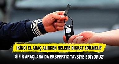 İkinci El Araç Alırken Nelere Dikkat Edilmeli?