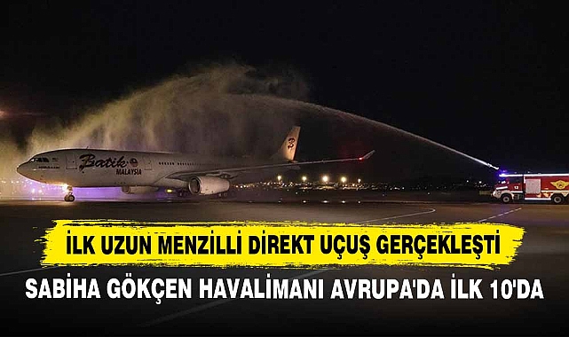 İlk Uzun Menzilli Direkt Uçuş Gerçekleşti