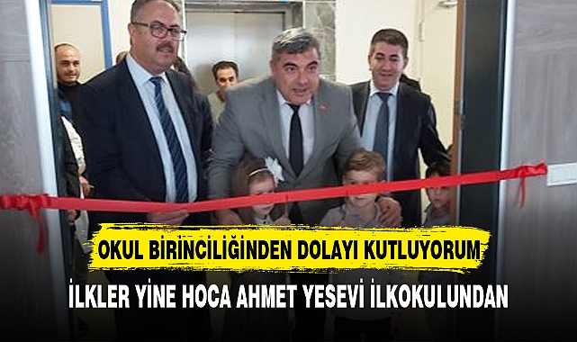 İLKLER YİNE HOCA AHMET YESEVİ İLKOKULUNDAN