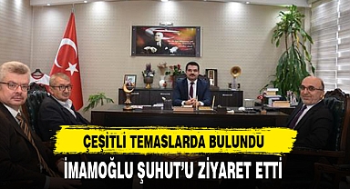 İMAMOĞLU ŞUHUT’U ZİYARET ETTİ