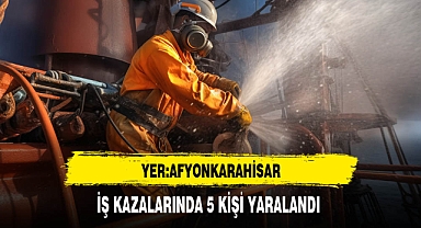 İş Kazalarında 5 Kişi Yaralandı