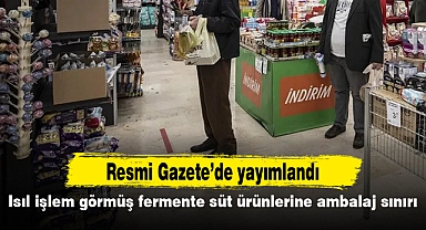 Isıl işlem görmüş fermente süt ürünlerine ambalaj sınırı
