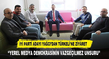 İYİ PARTİ ADAYI YAĞCI'DAN TÜRKELİ GAZETESİ'NE ZİYARET