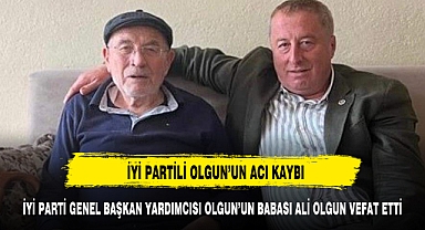 İYİ Parti Genel Başkan Yardımcısı Olgun'un acı günü