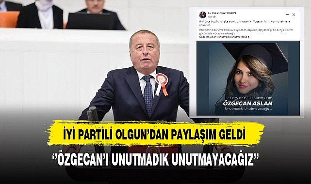 İYİ Partili Olgun'dan Paylaşım Geldi