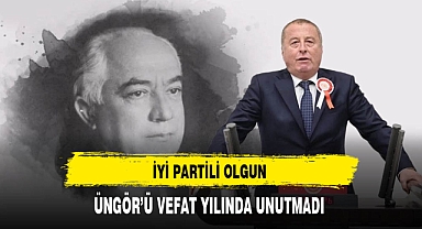 İYİ Partili Olgun Üngör'ü Unutmadı