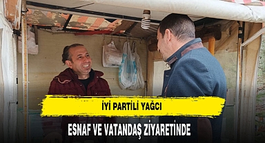 İYİ Partili Yağcı Esnaf ve Vatandaşla Bir Araya Geldi