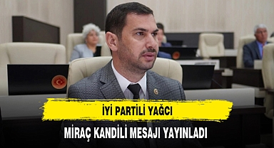 İYİ Partili Yağcı Kandil Mesajı Yayınladı