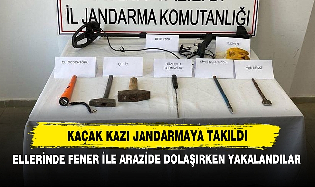 Kaçak Kazı Jandarmaya Takıldı
